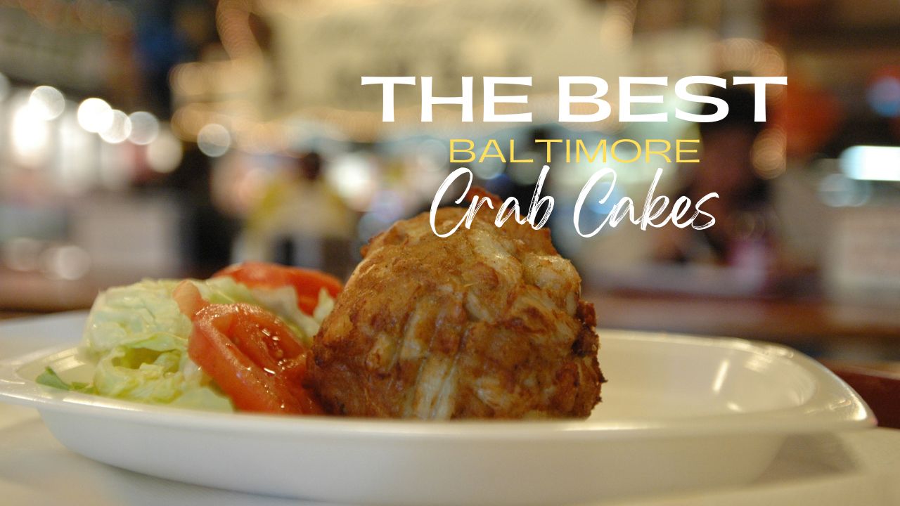 Ranking The Best Crab Cakes in Baltimore, Maryland